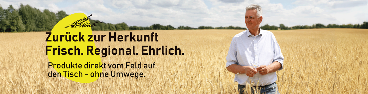 KI generiert: Ein Mann steht in einem Weizenfeld. Text: "Zurück zur Herkunft. Frisch. Regional. Ehrlich. Produkte direkt vom Feld auf den Tisch - ohne Umwege."